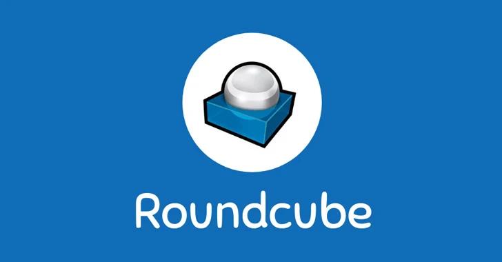 Alert: CISA Warns of Active 'Roundcube' Email Attacks - Patch Now